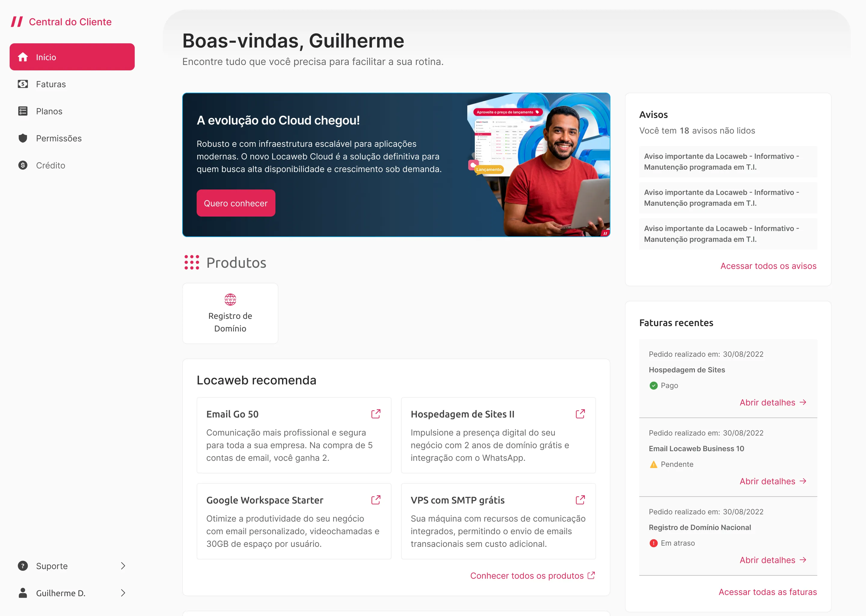 Tela inicial da Central do Cliente: boas-vindas, banner do Locaweb Cloud, produtos contratados, recomendações, avisos e faturas recentes.